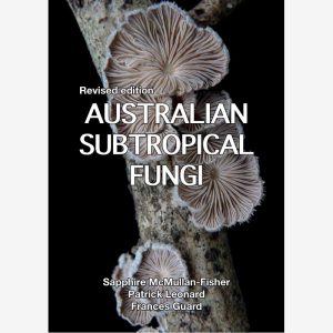 Australian Subtropical Fungi - Revised Edition (Paperback, 2023)