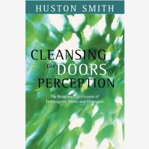 Cleansing the Doors of Perception paperback
