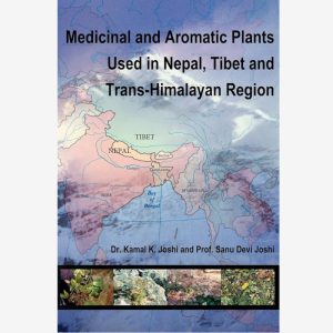 Medicinal and Aromatic Plants Used in Nepal Paperback