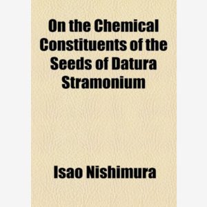 On The Chemical Constituents of the Seeds of Datura Stramonium by Isao Nishimura