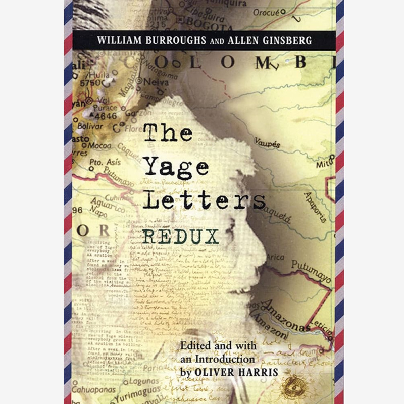 The Yage Letters Redux paperback