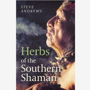 Herbs of the Southern Shaman Paperback